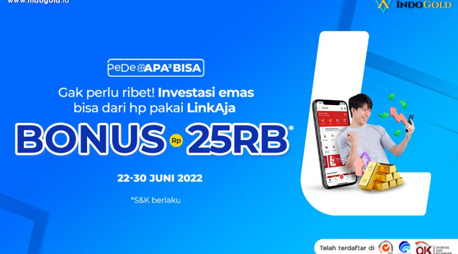 1 Juni  INDOGOLD LinkAja PROMO INVESTASI REGULER 1000x600 22 30 Juni 2022 2