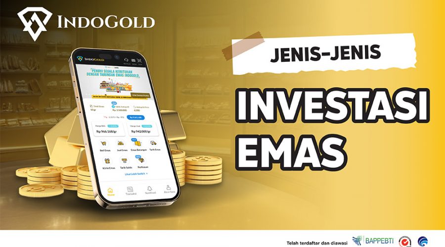 Newsletter IndoGold Jenis jenis Investasi Emas Mei 2024