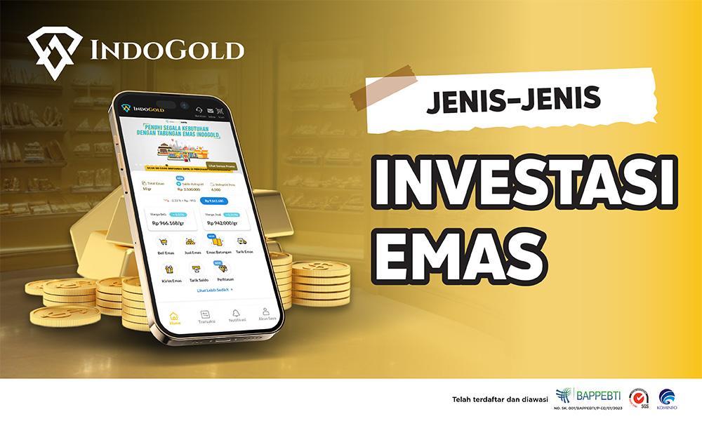 Newsletter IndoGold Jenis jenis Investasi Emas Mei 2024