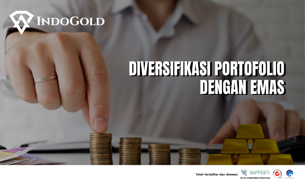 Diversifikasi Portofolio dengan Emas